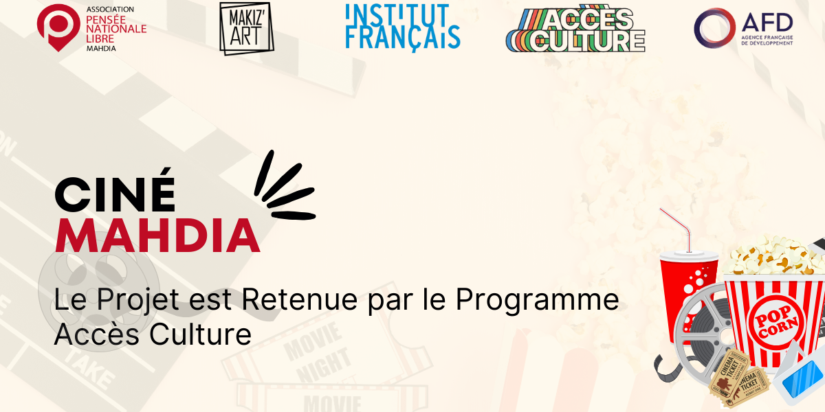 Le Projet CinéMahdia Retenue par le Programme Accès Culture